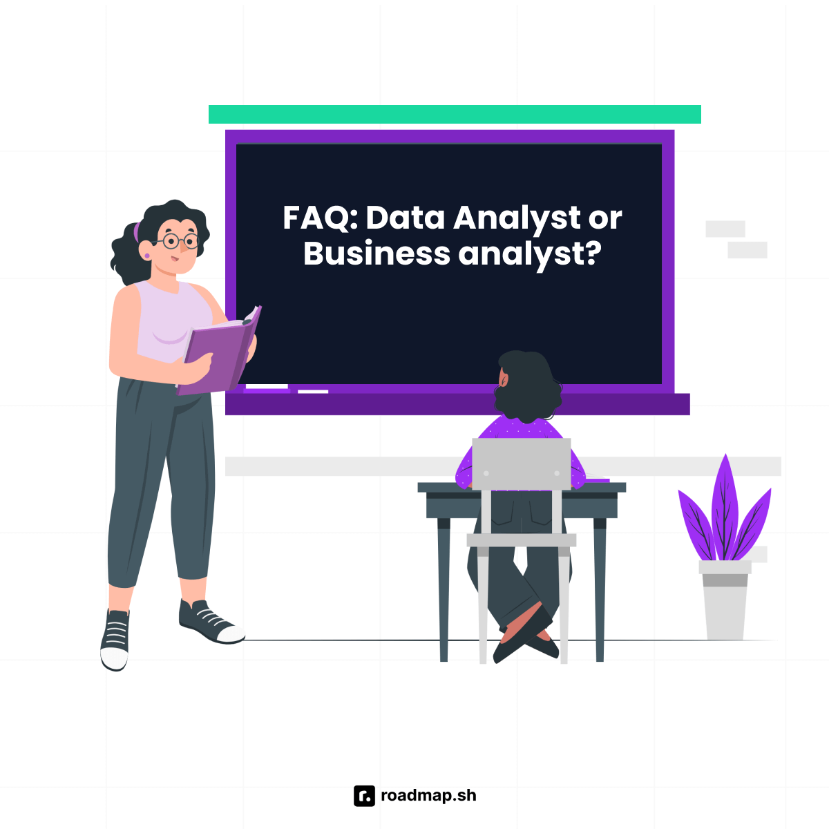 Data analyst and Business analyst: FAQ questions