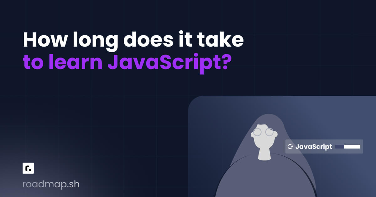 How long does it take to learn JavaScript?